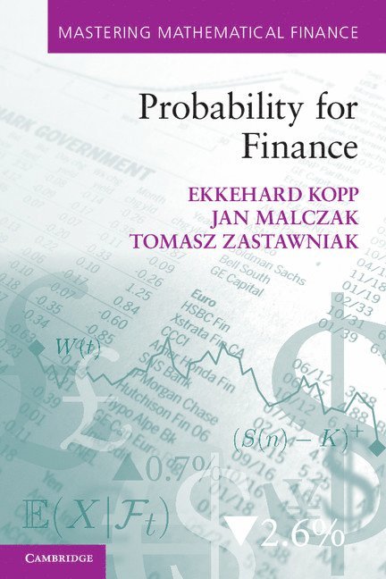 Ekkehard (University of Hull) Kopp, Krakow) Malczak, Jan (AGH University of Science and Technology, Tomasz (University of York) Zastawniak, Ekkehard Kopp, Jan Malczak, Tomasz Zastawniak - Probability for Finance, Häftad