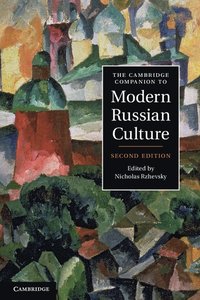 bokomslag The Cambridge Companion to Modern Russian Culture