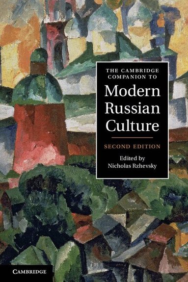 Nicholas Rzhevsky - The Cambridge Companion to Modern Russian Culture, Häftad