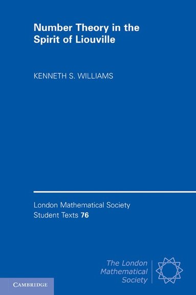 Kenneth S. Williams - Number Theory in the Spirit of Liouville, Häftad