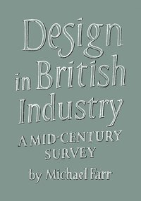 bokomslag Design in British Industry