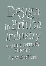 Michael Farr - Design in British Industry, Häftad