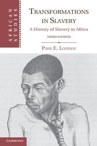 bokomslag Transformations in Slavery: A History of Slavery in Africa