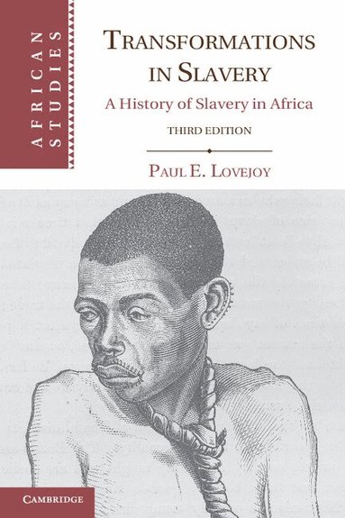 Paul E. Lovejoy - Transformations in Slavery, Häftad