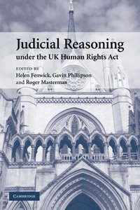 bokomslag Judicial Reasoning under the UK Human Rights Act