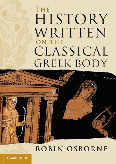 bokomslag The History Written on the Classical Greek Body