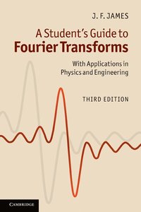 bokomslag A Student's Guide to Fourier Transforms