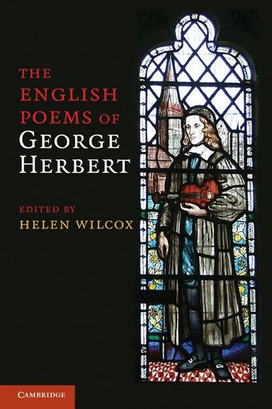 George Herbert, Helen Wilcox - The English Poems of George Herbert, Häftad