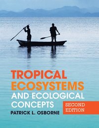 bokomslag Tropical Ecosystems and Ecological Concepts