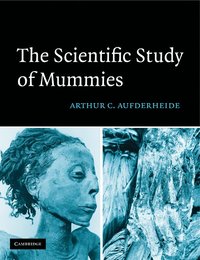 bokomslag The Scientific Study of Mummies