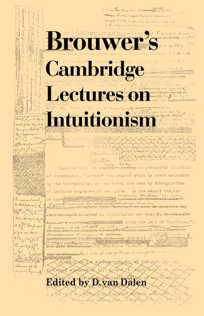 Brouwer's Cambridge Lectures on Intuitionism 1