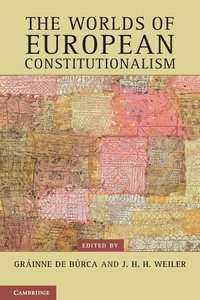 bokomslag The Worlds of European Constitutionalism