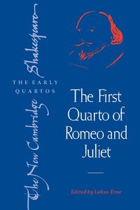 bokomslag The First Quarto of Romeo and Juliet