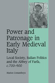 Power and Patronage in Early Medieval Italy 1