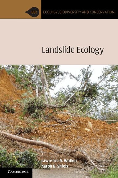 Lawrence R. Walker, Aaron B. Shiels - Landslide Ecology, Häftad