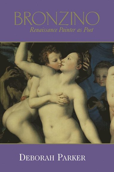 bokomslag Bronzino: Renaissance Painter as Poet