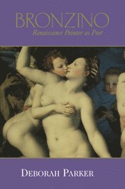 Bronzino: Renaissance Painter as Poet