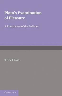 Plato's Examination of Pleasure 1