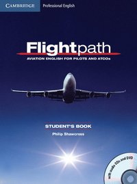 bokomslag Flightpath: Aviation English for Pilots and ATCOs Student's Book with Audio CDs (3) and DVD
