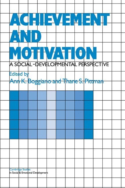 Ann K. Boggiano, Thane S. Pittman, Ann K. (University of Colorado) Boggiano, Pennsylvania) Pittman, Thane S. (Gettysburg College - Achievement and Motivation, Häftad