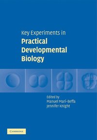 bokomslag Key Experiments in Practical Developmental Biology