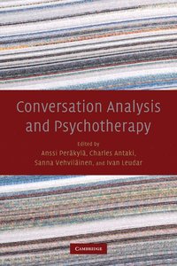 bokomslag Conversation Analysis and Psychotherapy