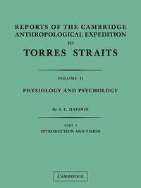bokomslag Reports of the Cambridge Anthropological Expedition to Torres             Straits, Volume 2, Part 2