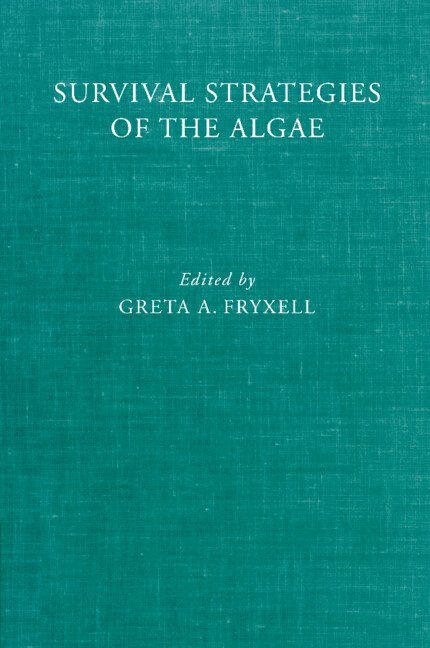 Survival Strategies of the Algae 1