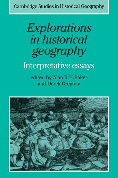 bokomslag Explorations in Historical Geography