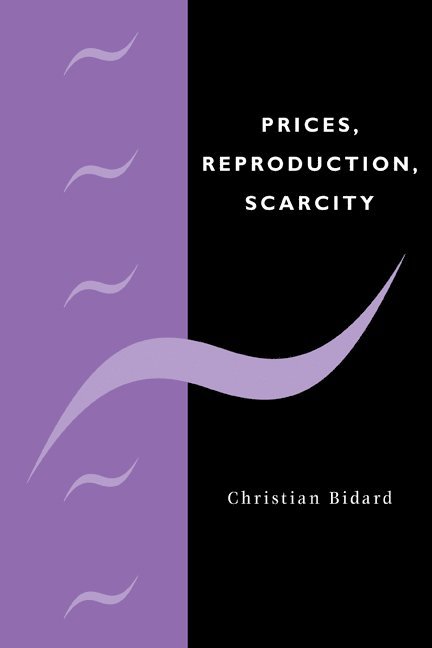 Prices, Reproduction, Scarcity 1