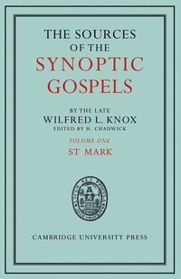 bokomslag The Sources of the Synoptic Gospels: Volume 1, St Mark