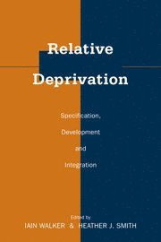 Iain Walker, Heather J. Smith, Western Australia) Walker, Iain (Murdoch University, California) Smith, Heather J. (Sonoma State University - Relative Deprivation, Häftad