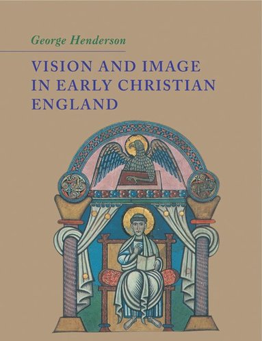 bokomslag Vision and Image in Early Christian England