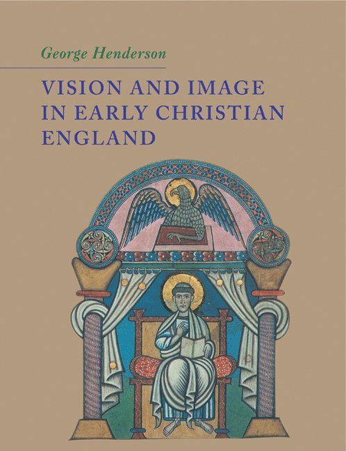 Vision and Image in Early Christian England 1