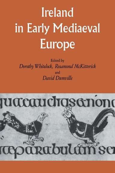 Dorothy Whitelock, Rosamond McKitterick, David Dumville - Ireland in Early Medieval Europe, Häftad
