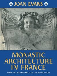 bokomslag Monastic Architecture in France