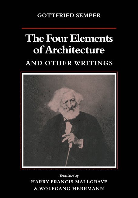 The Four Elements of Architecture and Other Writings 1