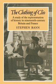 Stephen Bann, Bann - Clothing of Clio, Häftad