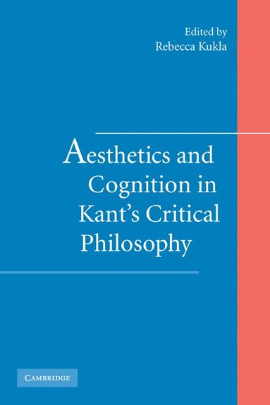 bokomslag Aesthetics and Cognition in Kant's Critical Philosophy