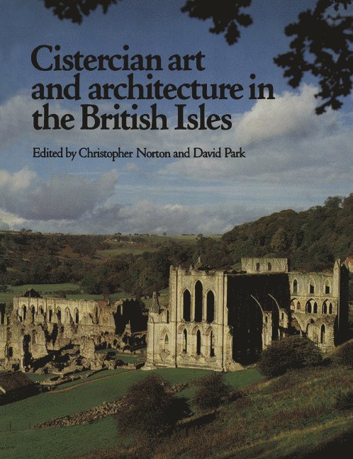 Cistercian Art and Architecture in the British Isles 1