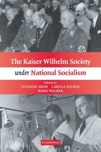 bokomslag The Kaiser Wilhelm Society under National Socialism