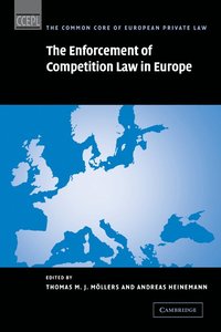 bokomslag The Enforcement of Competition Law in Europe