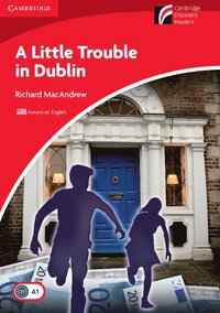 bokomslag A Little Trouble in Dublin Level 1 Beginner/Elementary American English Edition