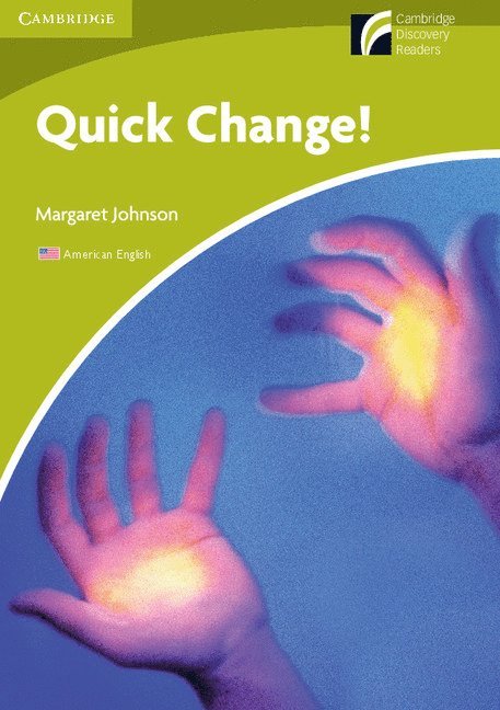 Quick Change! Level Starter/Beginner American English Edition 1