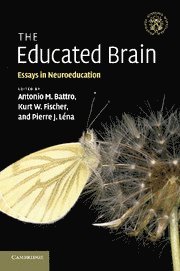 Antonio M. Battro, Kurt W. Fischer, Pierre J. Léna, Massachusetts) Fischer, Kurt W. (Harvard University, Pierre J. (Universite de Paris VII (Denis Diderot)) Lena, Pierre J. Lena - Educated Brain, Häftad