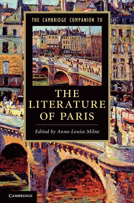 The Cambridge Companion to the Literature of Paris 1