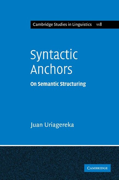 Juan Uriagereka - Syntactic Anchors, Häftad