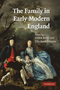 bokomslag The Family in Early Modern England