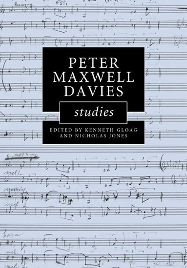 Kenneth Gloag, Nicholas Jones - Peter Maxwell Davies Studies, Häftad