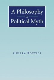 bokomslag A Philosophy of Political Myth